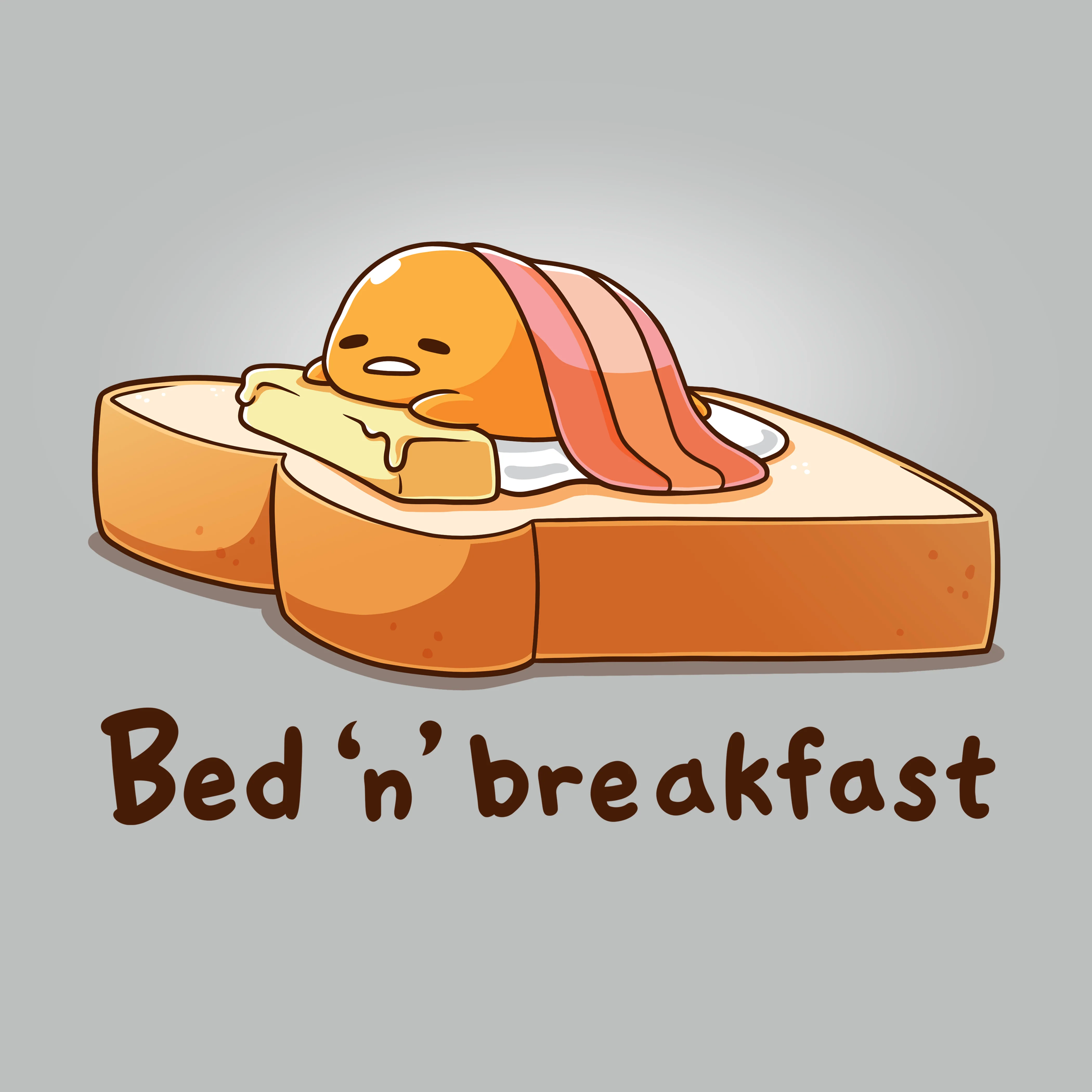 Bed 'n' Breakfast [Gudetama]