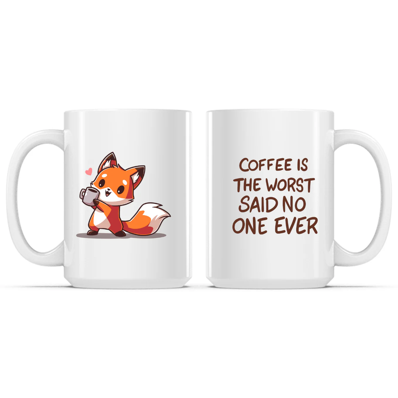 Coffee is the Worst... Said No One Ever Mug - Image 3