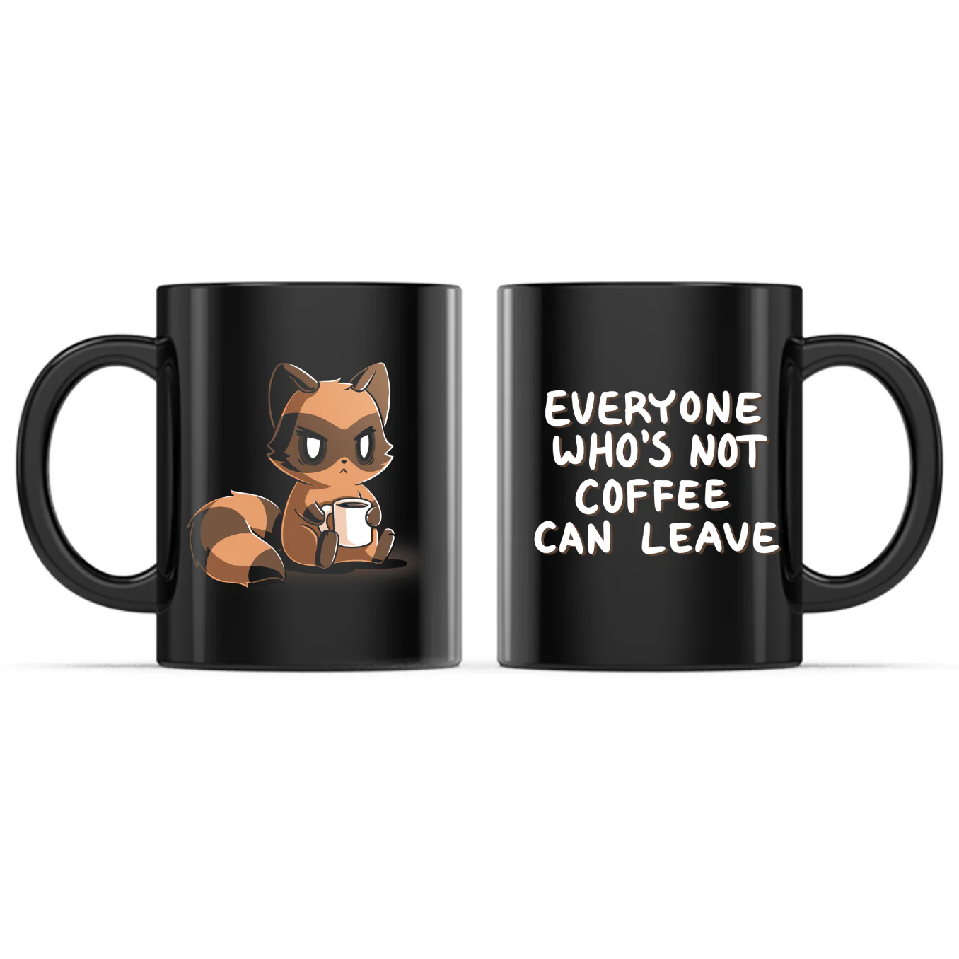 Everyone Who's Not Coffee Can Leave Mug - Image 2
