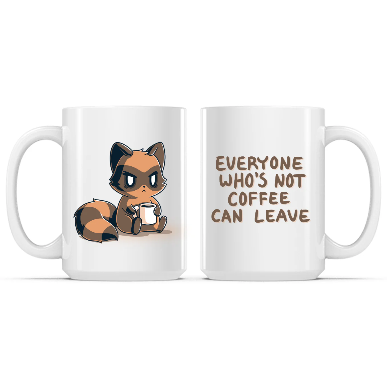 Everyone Who's Not Coffee Can Leave Mug - Image 3