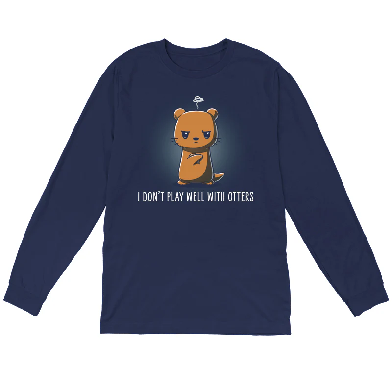 I Don't Play Well With Otters - Image 11