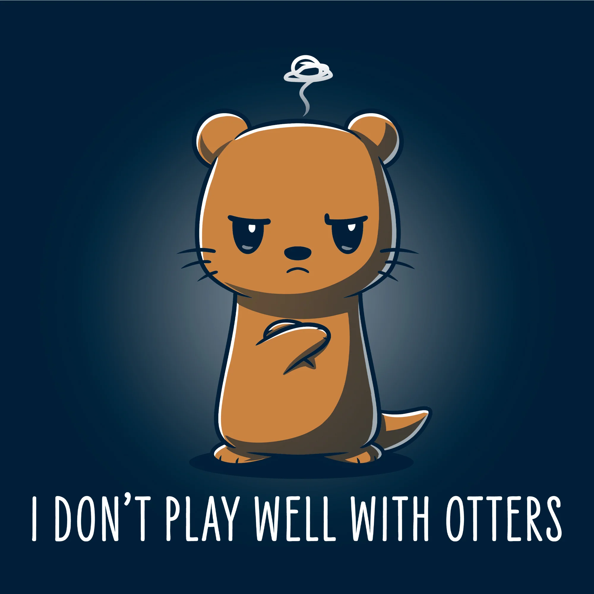 I Don't Play Well With Otters - Image 6