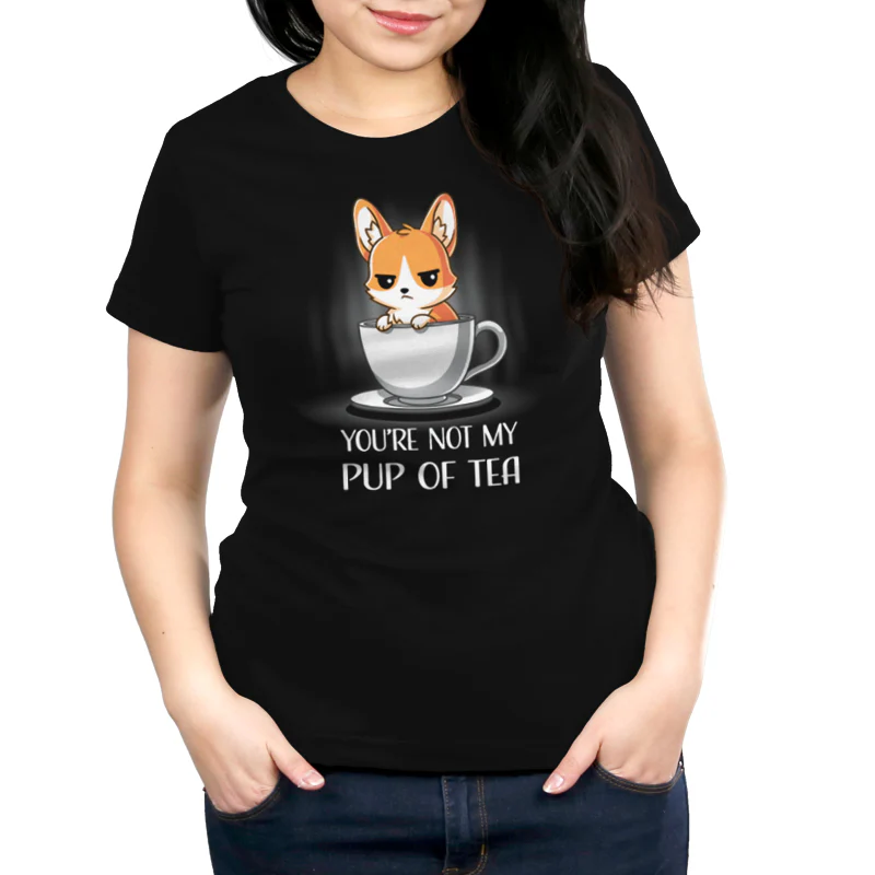 You're Not My Pup Of Tea - Image 4