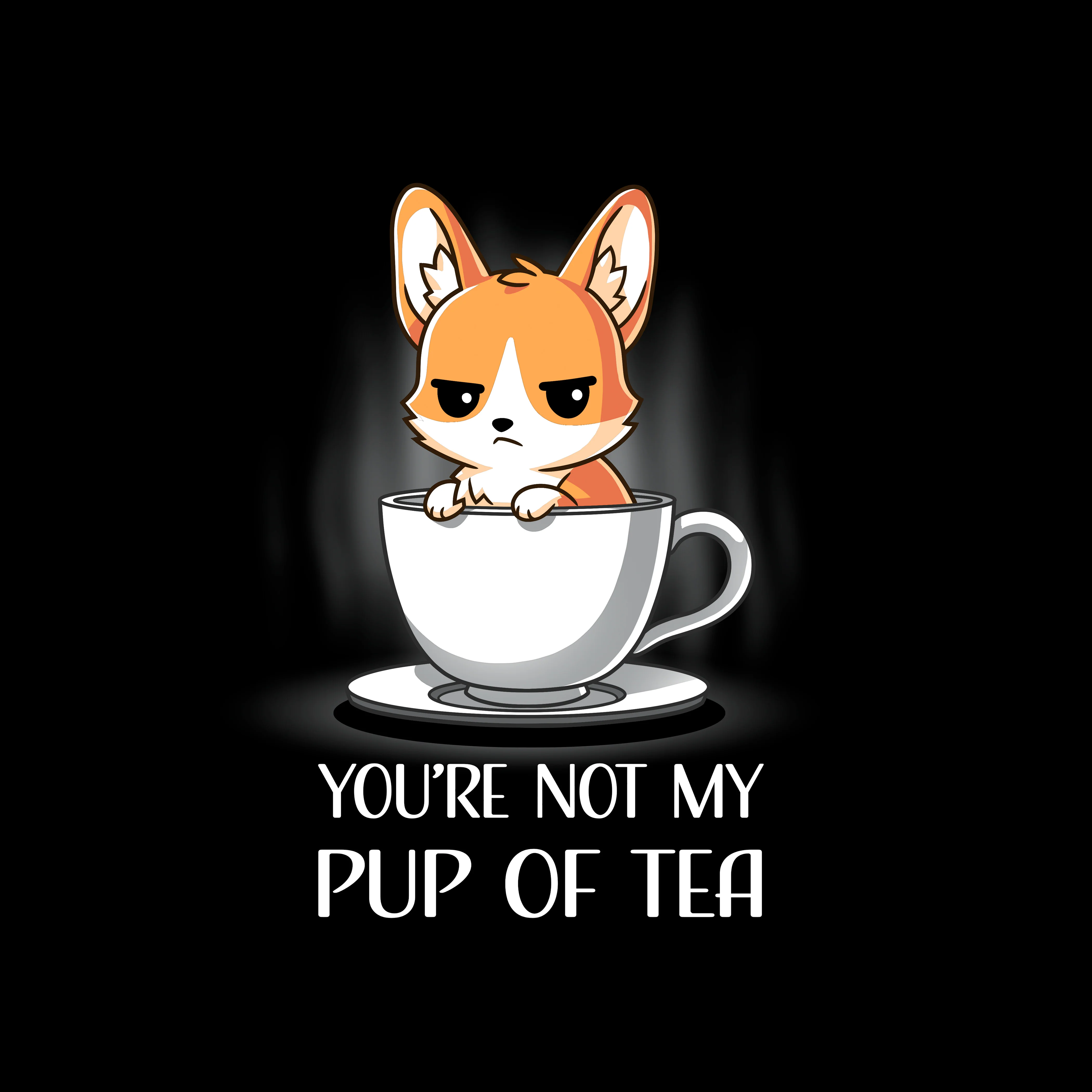 You're Not My Pup Of Tea - Image 5